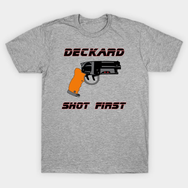 Deckard Shot First T-Shirt by HellraiserDesigns